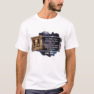 Galileo Galilei Quote T-Shirt