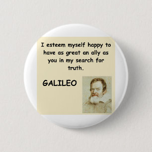 galileo quote 6 cm round badge