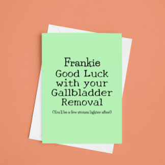 Gallbladder Removal Good Luck Funny Customisable Card