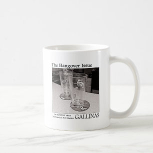 Gallinas: The Hangover Issue Coffee Mug