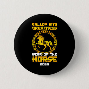 Gallop Into Greatness Year Of The Horse 2026 New Y 6 Cm Round Badge