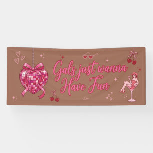 Gals Just Wanna Have Fun Y2K Coquette Banner