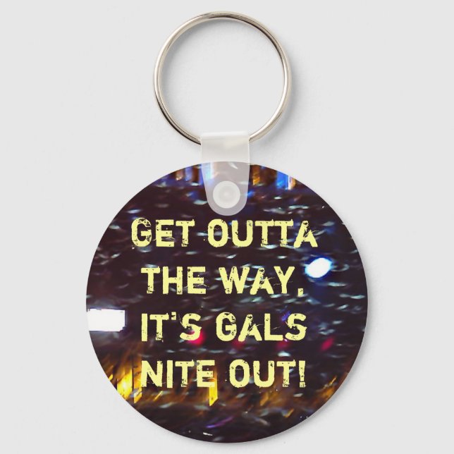Gals Nite Out Keychain (Front)