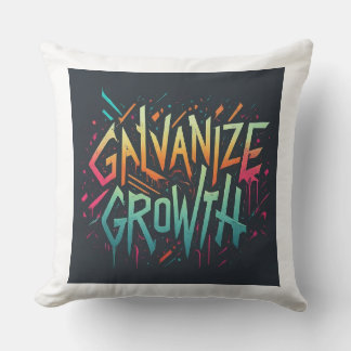 Galvanise growth cushion