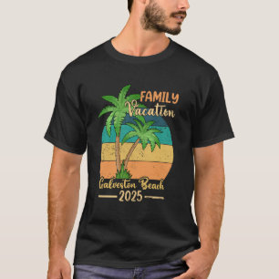 Galveston Beach Texas Family Vacation 2025 Summer T-Shirt