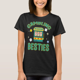 Gambling Besties Family Casino Squad Jackpot T-Shirt