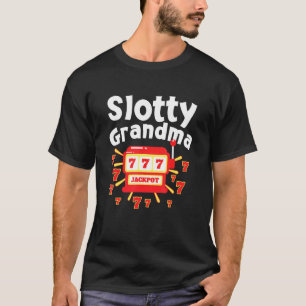Gambling Grandmother Loves Slot Machine Slotty Gra T-Shirt