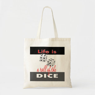 Gambling Theme Tote Bag,Life is a Roll of the Dice