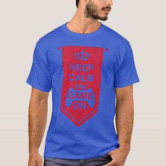 Game Banner Keep Calm friend T-Shirt
