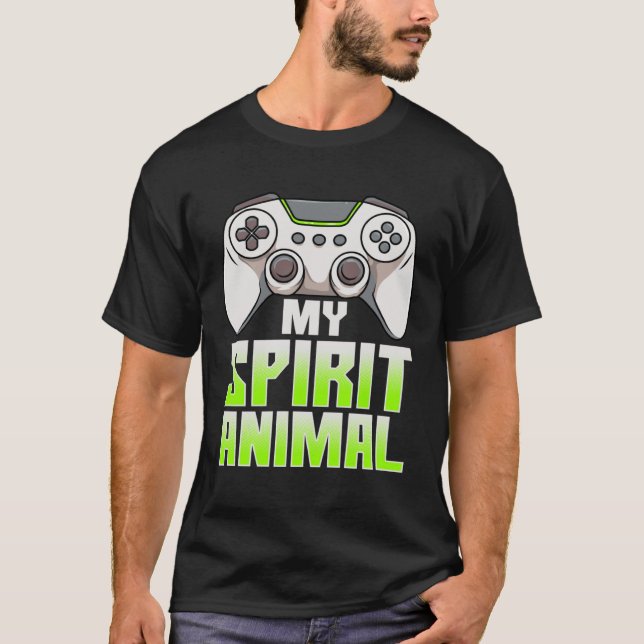 Game Controller Is My Spirit Animal  Gamer  Gamers T-Shirt (Front)