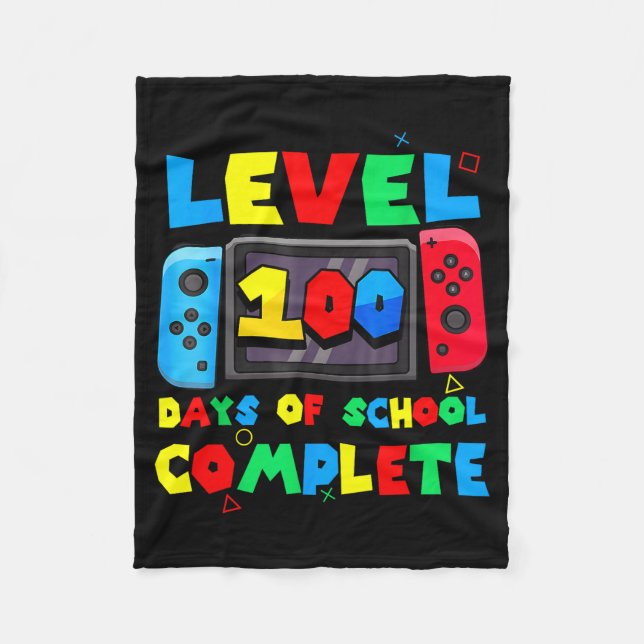Game Controller Level 100 Days Of School Complete  Fleece Blanket (Front)