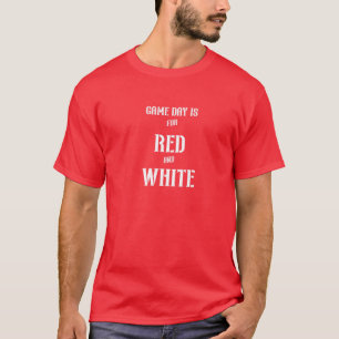 Game Day Is For Red And White Football T-Shirt