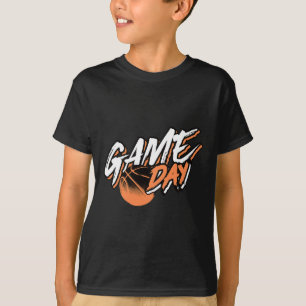 Game Day Motivational Basketball Saying T-Shirt