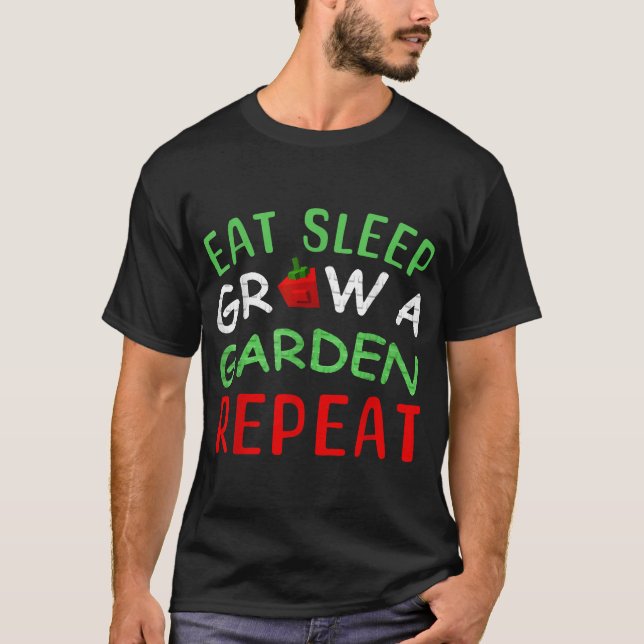 Game Eat Sleep Grow A Garden Repeat Gamer  T-Shirt (Front)
