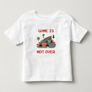Game is not over Pixelated Video Game Toddler T-Shirt