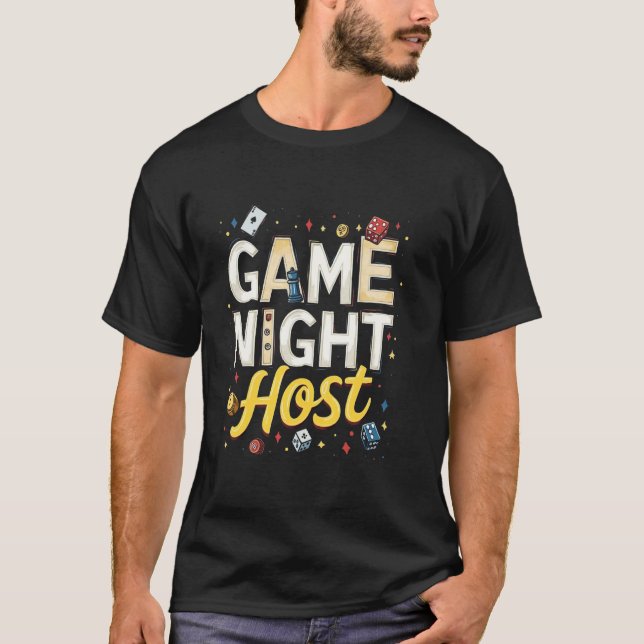 Game Night Host T-Shirt (Front)