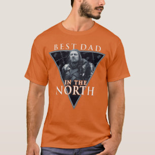 Game Ofhrones Fathers Day Ned Stark Best Dad Inhe T-Shirt