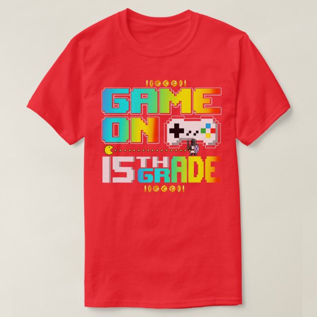 Game On 15th Grade Gaming Video  Back To School Bo T-Shirt (Design Front)