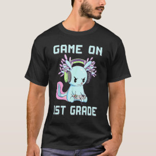 Game On 1st Grade Axolotl Video Gamer Back To Scho T-Shirt