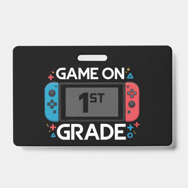 Game On 1st Grade Back To School Funny Gamer  ID Badge (Front)