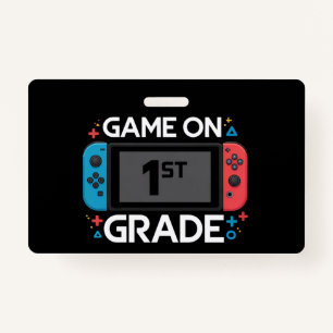 Game On 1st Grade Back To School Funny Gamer  ID Badge