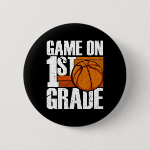 Game On 1st Grade Basketball Back To School First 6 Cm Round Badge