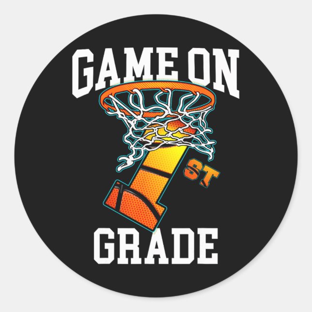 Game On 1st Grade Basketball Back To School Studen Classic Round Sticker (Front)