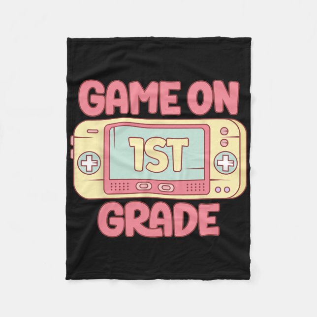 Game On 1st Grade Cool Video Game Ck To School Kid Fleece Blanket (Front)