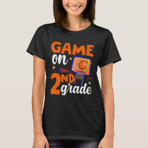 Game On 2nd Grade Bysketbyll Byck To School Studen T-Shirt