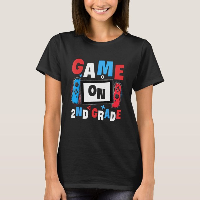 Game On 2nd Grade Gaming Gamer Back To School Stud T-Shirt (Front)