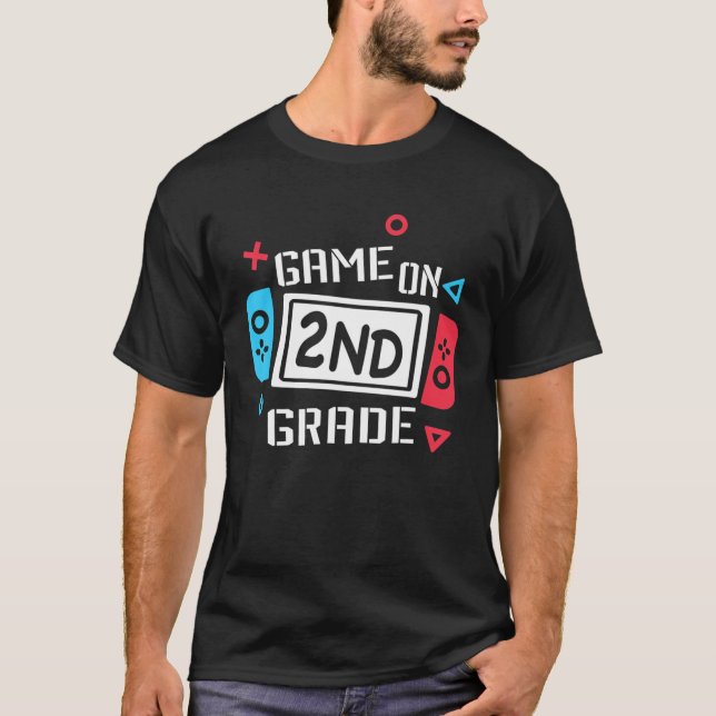 Game On 2Nd Grade Second Grade Gamers Back To Scho T-Shirt (Front)