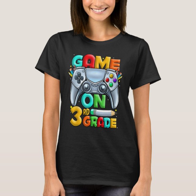 Game On 3rd Grade Back To School 3rd Grade Level U T-Shirt (Front)