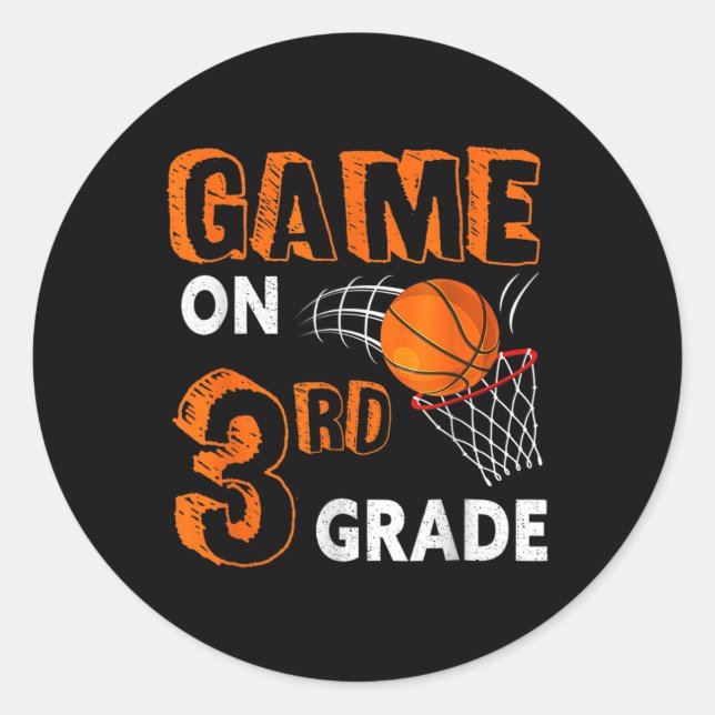 Game On 3rd Grade Basketball Back To School Fun Gi Classic Round Sticker (Front)