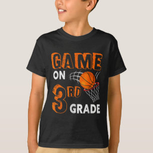Game On 3rd Grade Basketball Back To School Studen T-Shirt