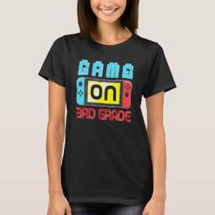 Game On 3rd Grade Gaming Gamer Back To School Stud T-Shirt