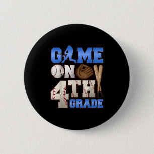 Game On 4th Grade Baseball Player Humor First Day  6 Cm Round Badge