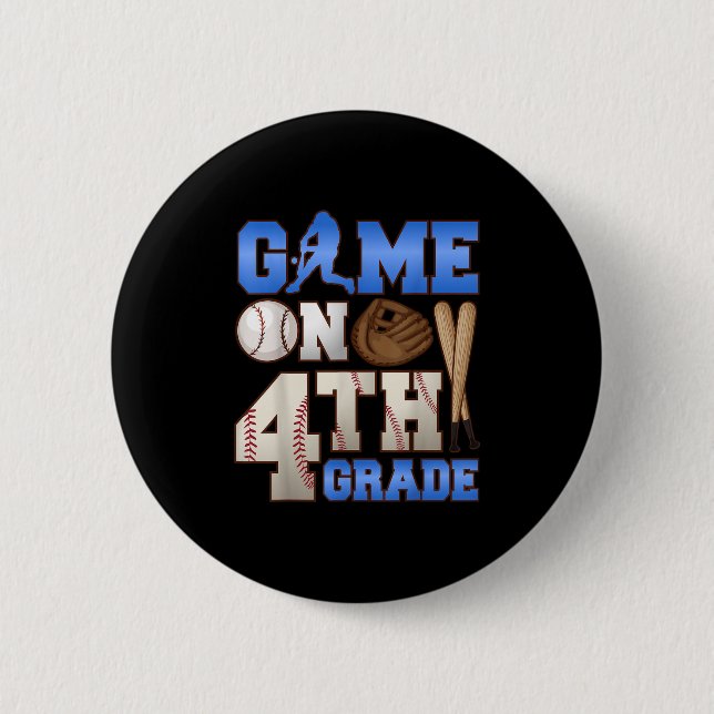 Game On 4th Grade Baseball Player Humour First Day 6 Cm Round Badge (Front)