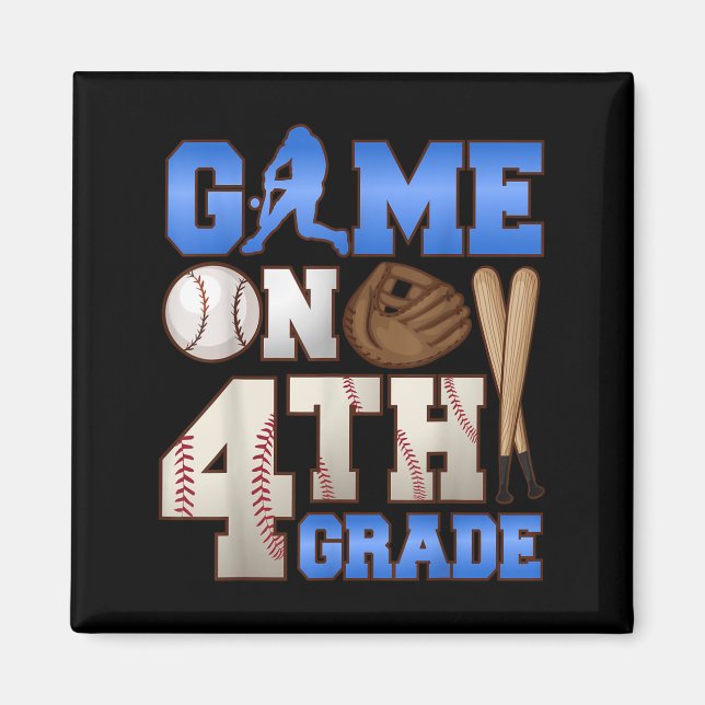 Game On 4th Grade Baseball Player Humour First Day Magnet (Front)