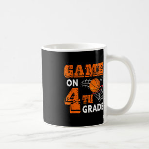 Game On 4th Grade Basketball Back To School Fun Gi Coffee Mug