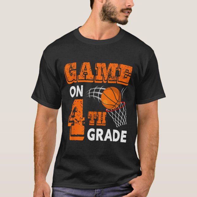 Game On 4th Grade Basketball Back To School Fun Gi T-Shirt (Front)