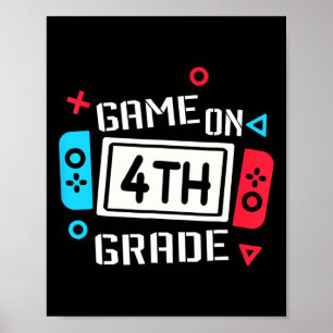Game On 4th Grade Boys Kids Fourth Grade Byck To S Poster