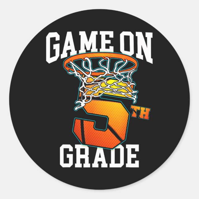 Game On 5th Grade Basketball Back To School Studen Classic Round Sticker (Front)