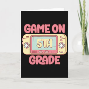 Game On 5th Grade Cool Video Game Ck To School Kid Card