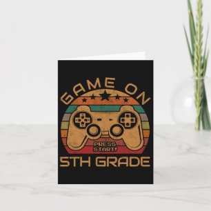 Game On 5th Grade First Day Gamer Gift Byck To Sch Card