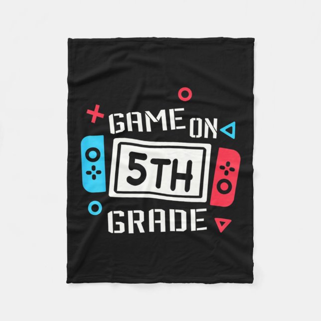 Game On 5th Grade Fun Team Fifth Back To School  Fleece Blanket (Front)