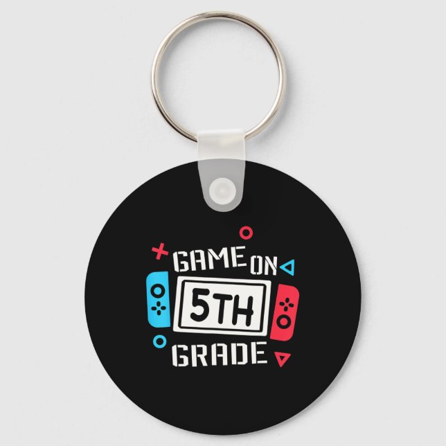 Game On 5th Grade Fun Team Fifth Back To School  Key Ring (Front)