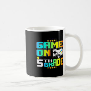 Game On 5th Grade Gaming Video Gamer Back To Schoo Coffee Mug