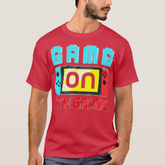 Game On 5th Grade Level Unlocked Back To School  B T-Shirt