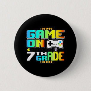 Game On 7th Grade Gaming Video Gamer Back To Schoo 6 Cm Round Badge