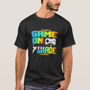 Game On 7th Grade Gaming Video Gamer Back To Schoo T-Shirt